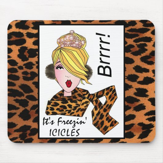 "Es ist Freezin' Izyklen!" Diva Mousepads (Vorne)
