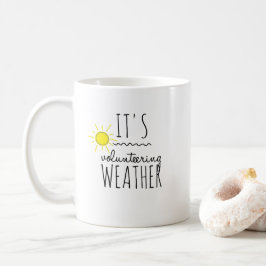 Es ist freiwillige Wetterbeobachtung Tasse