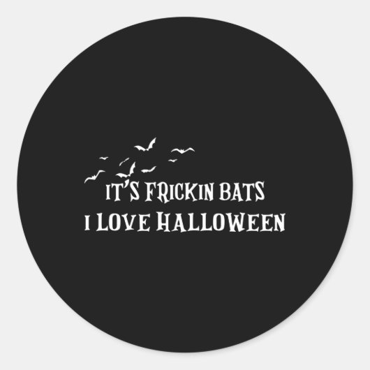 Es ist Frickin Bats I Liebe Halloween Witchy Py Runder Aufkleber (Vorderseite)