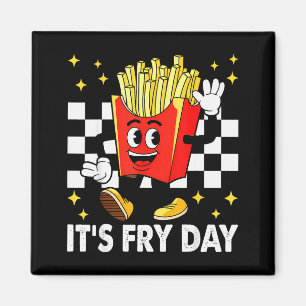 Es ist Fry Day - Lustige Pommes Frites Fast Food  Magnet