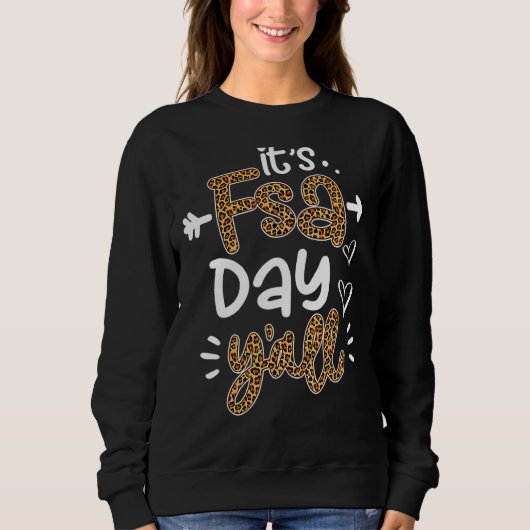 Es ist Fsa Day Y'all Leopard Printed Test Day Teac Sweatshirt (Vorderseite)