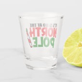 Es ist fünf Uhr am Nordpol Schnapsglas (Rückseite)