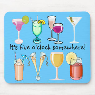 Es ist fünf Uhr irgendwo Mousepad