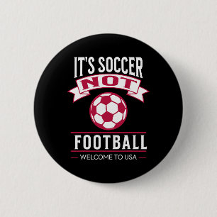 Es ist Fußball, nicht Football! Willkommen bei USA Button