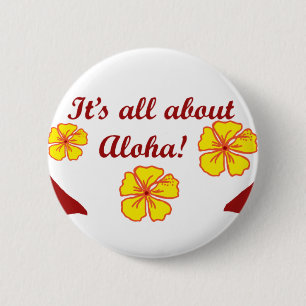 Es ist ganz über Aloha! Knopf Button