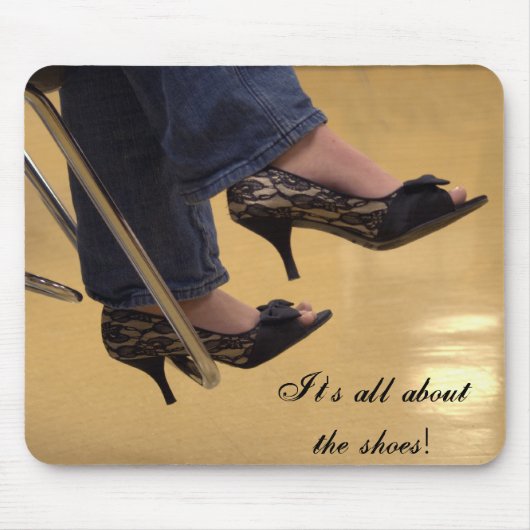 Es ist ganz über die Schuhe! Mousepad (Vorne)