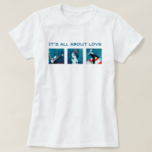 Es ist ganz über Liebe. Geschenk-T - Shirts des