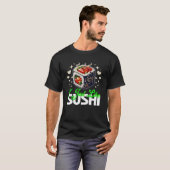 Es ist genau wie Sushi T-Shirt (Vorne ganz)