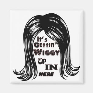 Es ist Getting Wiggy oben herein hier Magnet