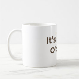Es ist Glow O'Clock Ästhetik Selbstfürsorge Zitat Kaffeetasse