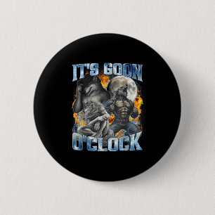 Es ist Goon Oclock Cool Lustig Alpha Wolf Werwolf  Button
