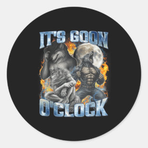 Es ist Goon Oclock Cool Lustig Alpha Wolf Werwolf  Runder Aufkleber