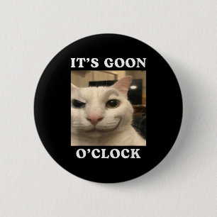 Es ist Goon-Uhr Lustige Katze Button