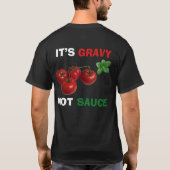 Es ist Gravy, nicht Sauce Italienisch T-Shirt (Rückseite)