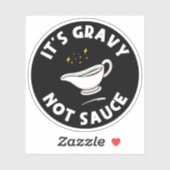 Es ist Gravy Not Sauce, lustiges Sprichwort Italie Aufkleber (Blatt)