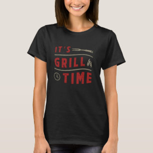 Es ist Grillzeit BBQ Barbecue Spaßliebhaber T-Shirt