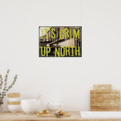 Es ist grimm nach Norden Poster (Küche)