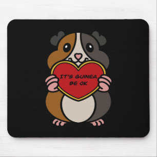 Es ist Guinea Schweinekraut ist okay NIEDLICHE G Mousepad