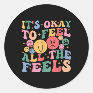 Es ist gut, alle Gefühle der psychischen Gesundhei Runder Aufkleber