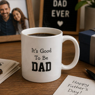 Es ist gut, Dad zu sein Lustiges Vatertagsgeschenk Kaffeetasse