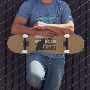 ES IST GUT, DASS MAN IHN lustig WICKED Skateboard