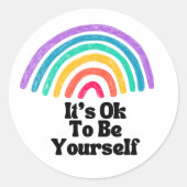 Es ist gut, du selbst zu sein runder aufkleber (Vorderseite)