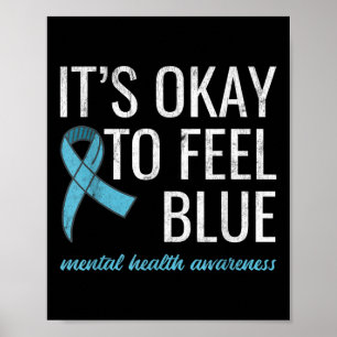 Es ist gut, ein blaues Bewusstsein für psychische Poster