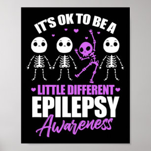 Es ist gut, ein etwas anderes Epilepsie-Bewusstsei Poster