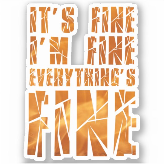 Es ist gut, es geht mir gut, alles ist gut aufkleber (Vorderseite)