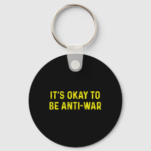 Es ist gut, gegen den Krieg Anarchist Ancap Ancap Schlüsselanhänger