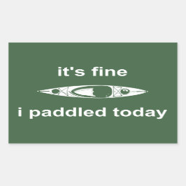 Es ist gut, ich habe heute gepaddelt rechteckiger aufkleber
