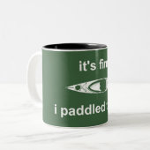 Es ist gut, ich habe heute gepaddelt zweifarbige tasse (Vorderseite Links)