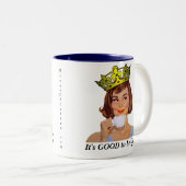Es ist GUT, Königin zu sein! Zweifarbige Tasse (VorderseiteRechts)