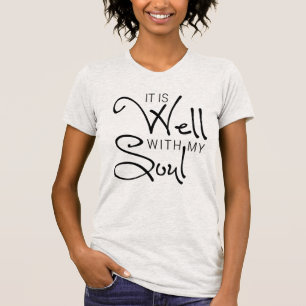 Es ist gut mit meinem Soul Hymne Texte Ladys T-Shirt