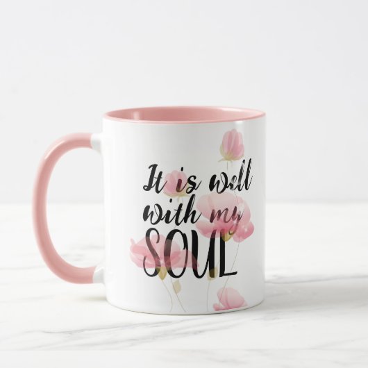 "Es ist gut mit meinem Soul und Blume Tasse (Links)