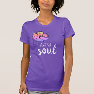 Es ist gut mit meiner Seele Florales Glaubenszitat T-Shirt