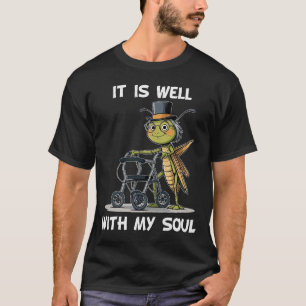 Es ist gut mit meiner Seele T-Shirt