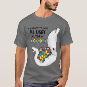 Es ist gut, nicht Autismus Bewusstsein Elefanten P T-Shirt