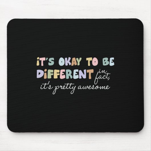 Es ist gut, um anders Hübscher Phantastischer Auti Mousepad (Vorne)