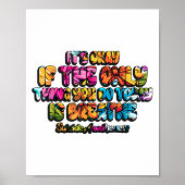 Es ist gut, wenn das Einzige, was du heute tust, d Poster (Vorne)