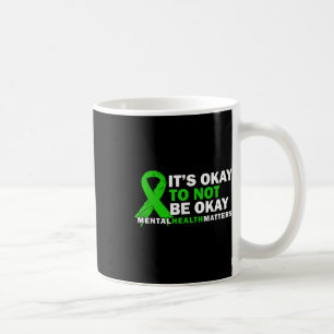 Es ist gut, wenn es nicht gut geht, wenn psychisch kaffeetasse