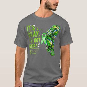 Es ist gut, wenn wir uns nicht über psychische Ges T-Shirt