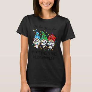 Es ist gut, wir sind gut alles ist eine schöne Bib T-Shirt