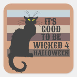 ES IST GUT, ZWISCHEN KATZE lustig GEWICKT ZU WERDE Quadratischer Aufkleber