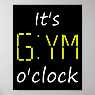 Es ist Gym O'clock. Zeit für Fitness. Workout und  Poster