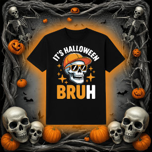 Es ist Halloween Bruh   Lustiger Skelett-Schädel T-Shirt