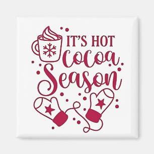 Es ist heiße Schokoladen-Saison Kakao Weihnachten Magnet