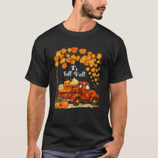 Es ist Herbst, Euer Truck-Kürbis-Kaffee-Thanksgivi T-Shirt