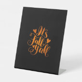 Es ist Herbst! Funny Zitat Sockelschild (Vorderseite)