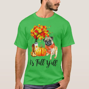 Es ist Herbst ihr Pug-Hund Herbstlaub Kürbis Danks T-Shirt